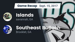 Recap: Islands  vs. Southeast Bulloch  2017