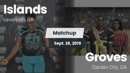 Matchup: Islands  vs. Groves  2019