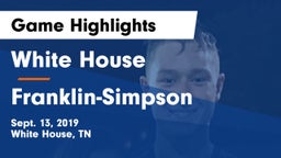 White House  vs Franklin-Simpson  Game Highlights - Sept. 13, 2019