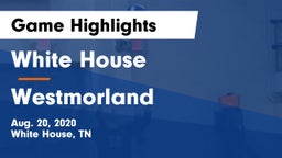 White House  vs Westmorland  Game Highlights - Aug. 20, 2020