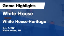 White House  vs White House-Heritage  Game Highlights - Oct. 7, 2021