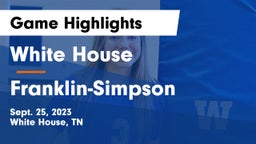 White House  vs Franklin-Simpson  Game Highlights - Sept. 25, 2023