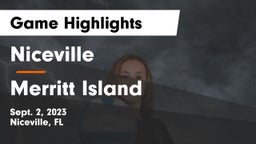 Niceville  vs Merritt Island  Game Highlights - Sept. 2, 2023