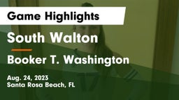 South Walton  vs Booker T. Washington  Game Highlights - Aug. 24, 2023
