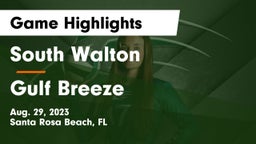 South Walton  vs Gulf Breeze  Game Highlights - Aug. 29, 2023