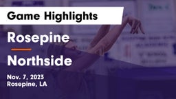 Rosepine  vs Northside  Game Highlights - Nov. 7, 2023