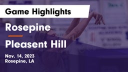 Rosepine  vs Pleasent Hill Game Highlights - Nov. 14, 2023