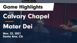 Calvary Chapel  vs Mater Dei  Game Highlights - Nov. 22, 2021