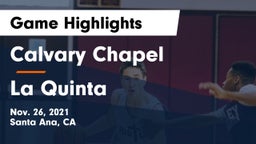 Calvary Chapel  vs La Quinta  Game Highlights - Nov. 26, 2021