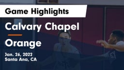 Calvary Chapel  vs Orange  Game Highlights - Jan. 26, 2022