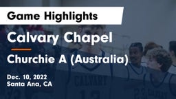 Calvary Chapel  vs Churchie A (Australia) Game Highlights - Dec. 10, 2022