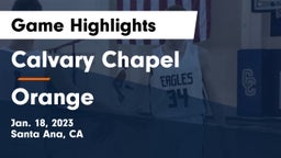 Calvary Chapel  vs Orange  Game Highlights - Jan. 18, 2023