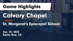 Calvary Chapel  vs St. Margaret's Episcopal School Game Highlights - Jan. 25, 2023