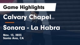 Calvary Chapel  vs Sonora  - La Habra Game Highlights - Nov. 13, 2023