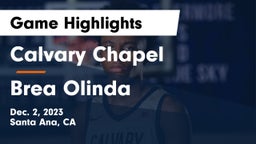 Calvary Chapel  vs Brea Olinda  Game Highlights - Dec. 2, 2023