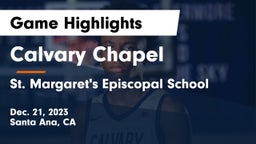 Calvary Chapel  vs St. Margaret's Episcopal School Game Highlights - Dec. 21, 2023