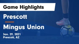 Prescott  vs Mingus Union  Game Highlights - Jan. 29, 2021