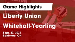 Liberty Union  vs Whitehall-Yearling  Game Highlights - Sept. 27, 2023