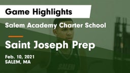 Salem Academy Charter School vs Saint Joseph Prep Game Highlights - Feb. 10, 2021