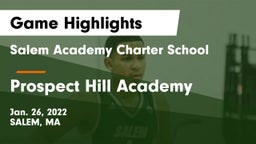 Salem Academy Charter School vs Prospect Hill Academy Game Highlights - Jan. 26, 2022