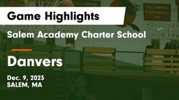 Salem Academy Charter School vs Danvers  Game Highlights - Dec. 9, 2023