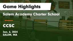 Salem Academy Charter School vs ccsc Game Highlights - Jan. 6, 2024