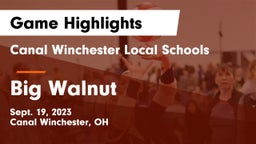 Canal Winchester Local Schools vs Big Walnut  Game Highlights - Sept. 19, 2023