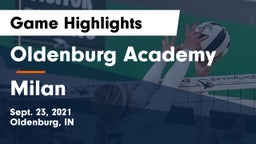 Oldenburg Academy  vs Milan  Game Highlights - Sept. 23, 2021