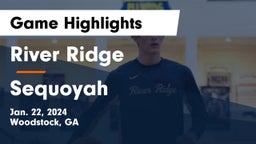 River Ridge  vs Sequoyah  Game Highlights - Jan. 22, 2024