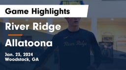 River Ridge  vs Allatoona  Game Highlights - Jan. 23, 2024