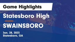 Statesboro High vs SWAINSBORO  Game Highlights - Jan. 28, 2023