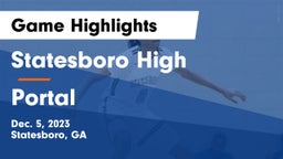 Statesboro High vs Portal  Game Highlights - Dec. 5, 2023