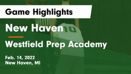 New Haven  vs Westfield Prep Academy Game Highlights - Feb. 14, 2022