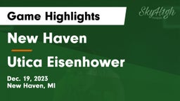 New Haven  vs Utica Eisenhower  Game Highlights - Dec. 19, 2023