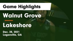 Walnut Grove  vs Lakeshore  Game Highlights - Dec. 28, 2021