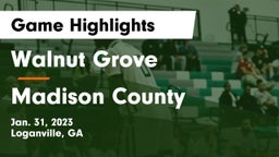 Walnut Grove  vs Madison County  Game Highlights - Jan. 31, 2023