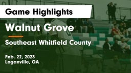 Walnut Grove  vs Southeast Whitfield County Game Highlights - Feb. 22, 2023