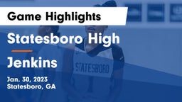 Statesboro High vs Jenkins  Game Highlights - Jan. 30, 2023