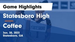 Statesboro High vs Coffee  Game Highlights - Jan. 30, 2023