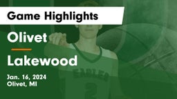Olivet  vs Lakewood  Game Highlights - Jan. 16, 2024