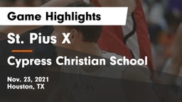 St. Pius X  vs Cypress Christian School Game Highlights - Nov. 23, 2021