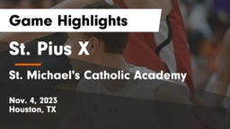 St. Pius X  vs St. Michael's Catholic Academy Game Highlights - Nov. 4, 2023