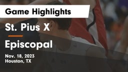 St. Pius X  vs Episcopal  Game Highlights - Nov. 18, 2023