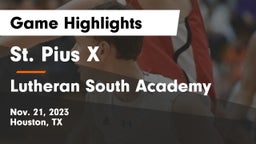 St. Pius X  vs Lutheran South Academy Game Highlights - Nov. 21, 2023