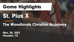 St. Pius X  vs The Woodlands Christian Academy Game Highlights - Nov. 30, 2023