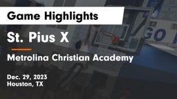 St. Pius X  vs Metrolina Christian Academy  Game Highlights - Dec. 29, 2023
