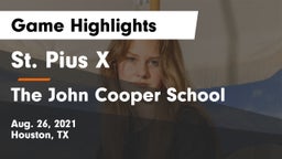 St. Pius X  vs The John Cooper School Game Highlights - Aug. 26, 2021