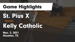 St. Pius X  vs Kelly Catholic  Game Highlights - Nov. 2, 2021