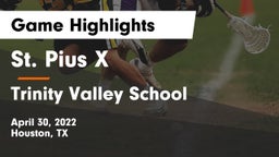 St. Pius X  vs Trinity Valley School Game Highlights - April 30, 2022