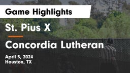 St. Pius X  vs Concordia Lutheran  Game Highlights - April 5, 2024